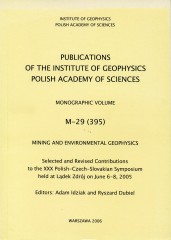 Mining and Environmental Geophysics. Selected and Revised Contributions to the XXX Polish-Czech-Slovakian Symposium held at Lądek Zdrój on June 6-8, 2005