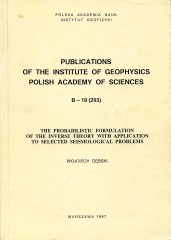 The Probabilistic Formulation of the Inverse Theory with Application to Selected Seismological Problems