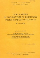 Wykorzystanie Efektu Emisji Sejsmoakustycznej w Geotechnice. Geotechnical Applications of Seismoacoustic Emission