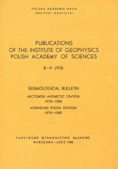Seismological Bulletin. Arctowski Antarctic Station 1978-1982, Hornsund Polish Station 1979-1985
